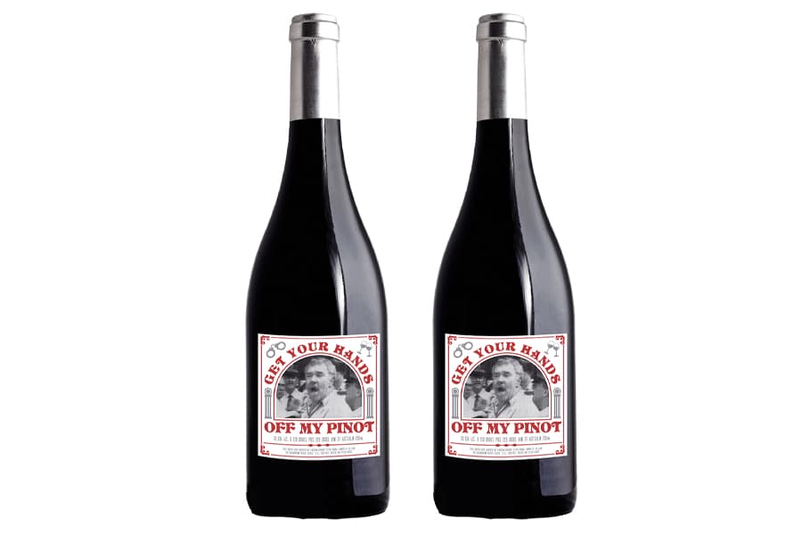 Get Your Hands Off My Pinot
