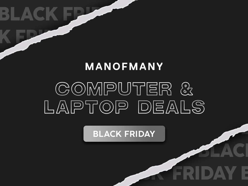 Computer & Laptop Deals Black Friday Sales Man of Many