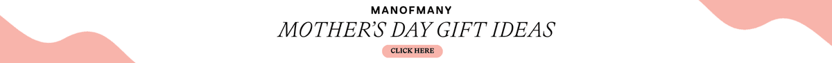 Man of Many Mother's Day Gift Ideas Banner
