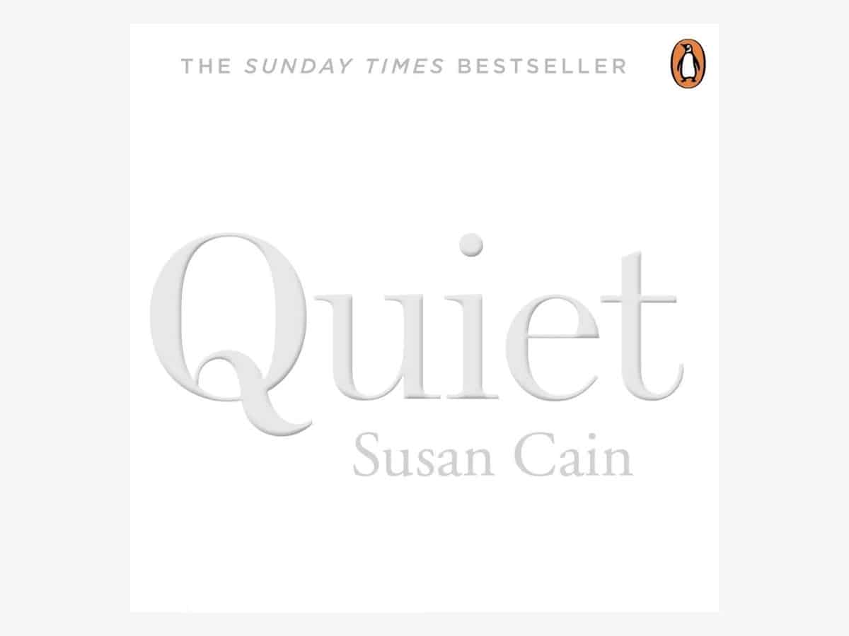 Quiet: The Power of Introverts in a World That Can’t Stop Talking 