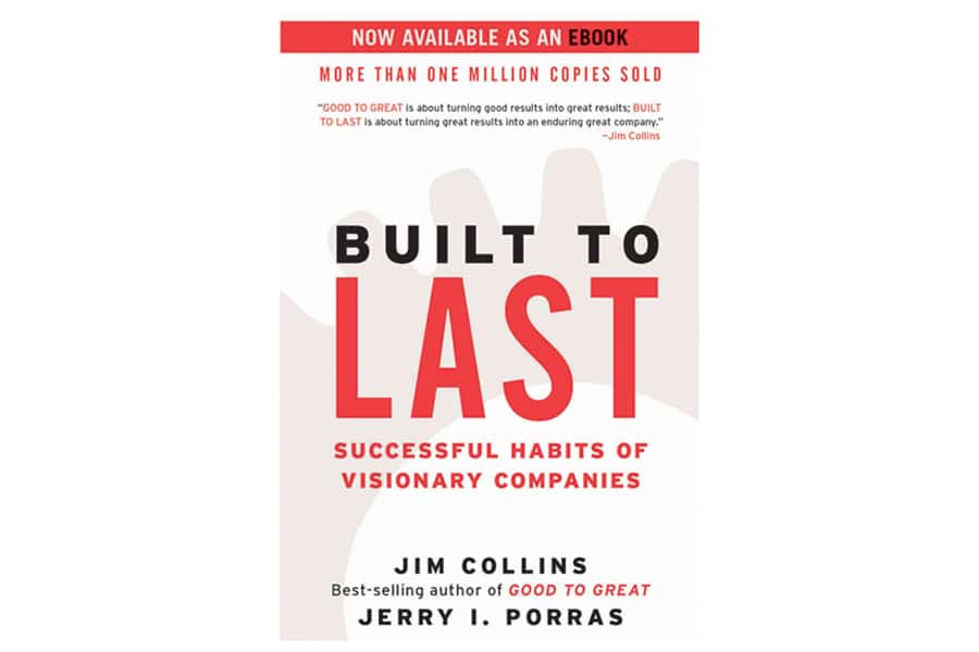 Built to last successful habits of visionary companies