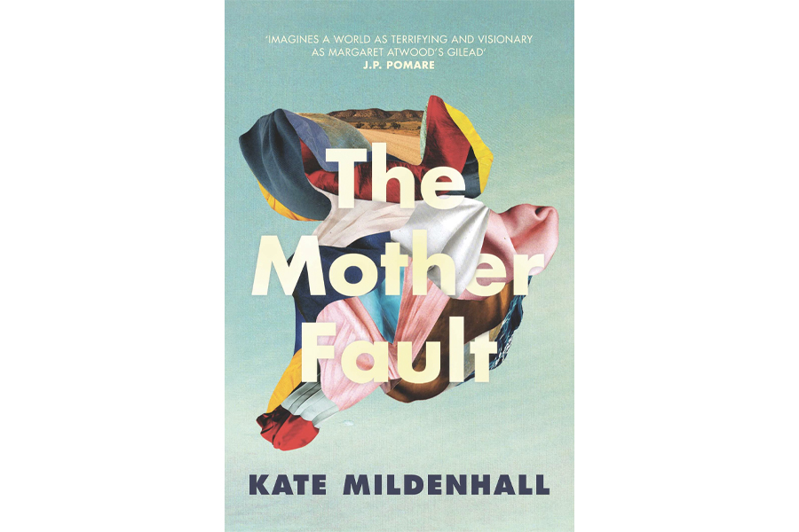 The Mother Fault by Kate Mildenhall