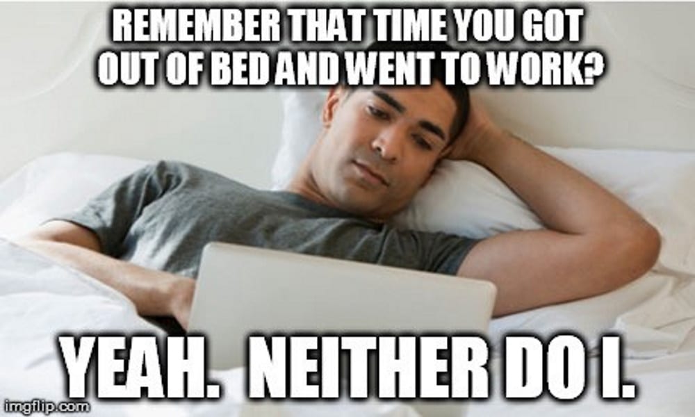 Work from home meme get out of bed