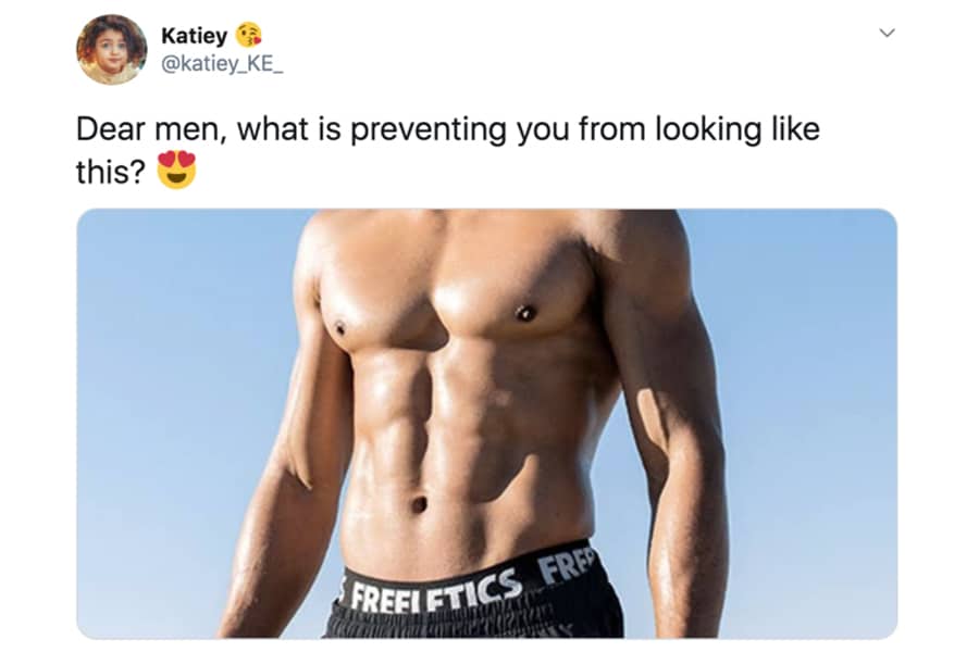 Screenshot of twitter post from user @katiey_KE_ with the caption 'Dear men, what is preventing you from looking like this? (face with heart eyes emoji)' and a photo below of a man with six-pack abs