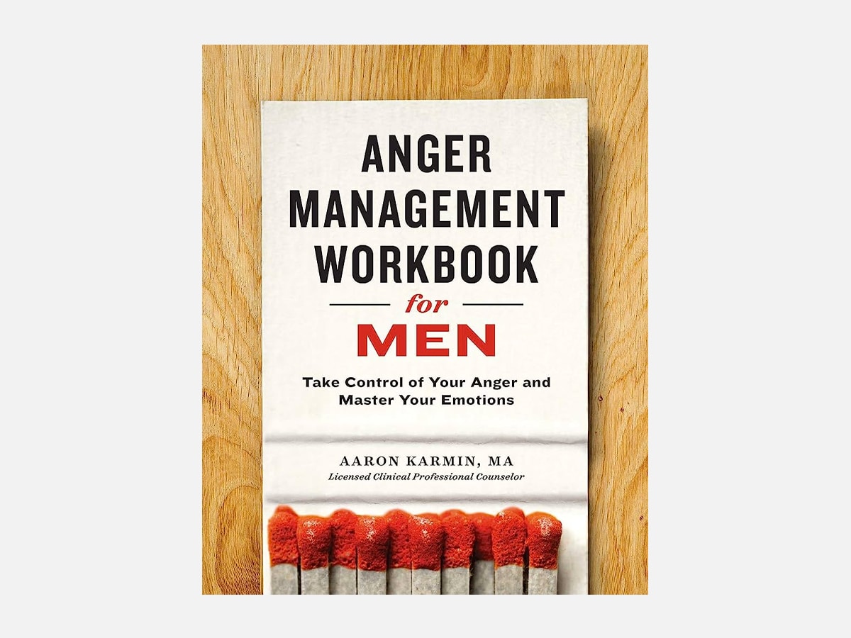 'Anger Management Workbook for Men: Take Control of Your Anger and Master Your Emotions' book cover
