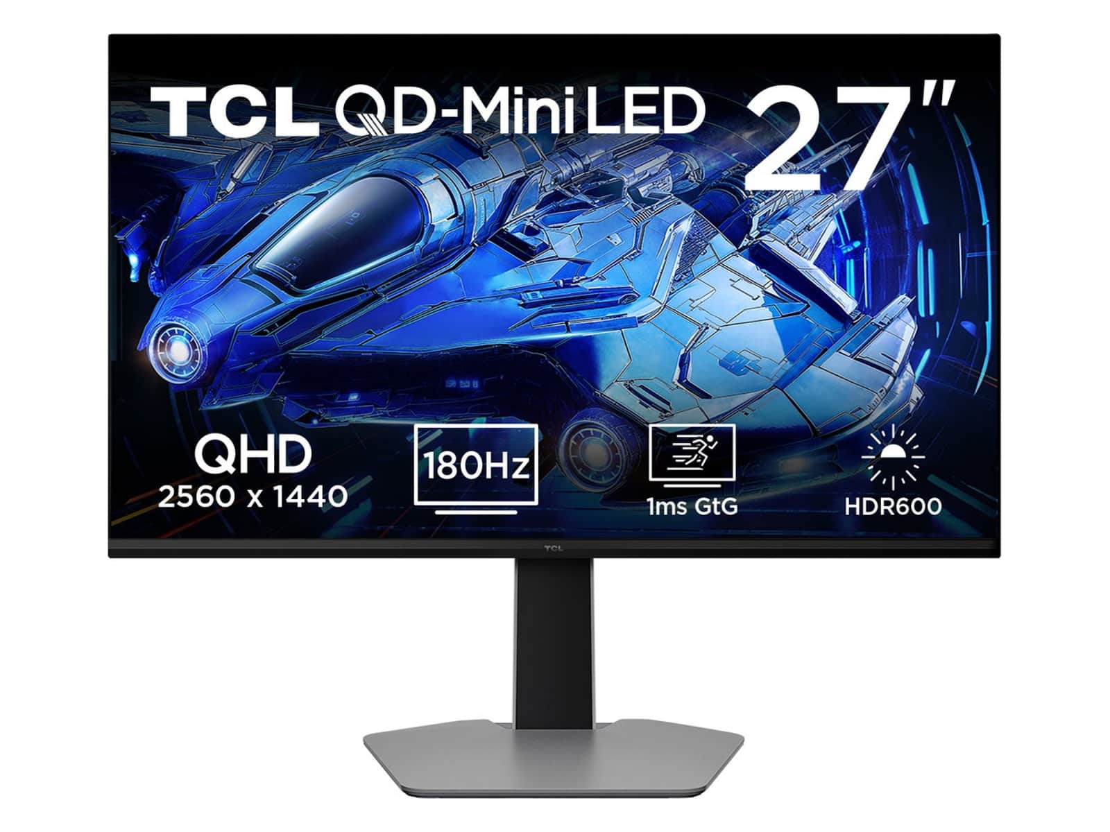 TCL 27G64 QD-Mini LED 27-inch monitor showing QHD, 180Hz, 1ms GTG and HDR600 badges over a blue spaceship wallpaper
